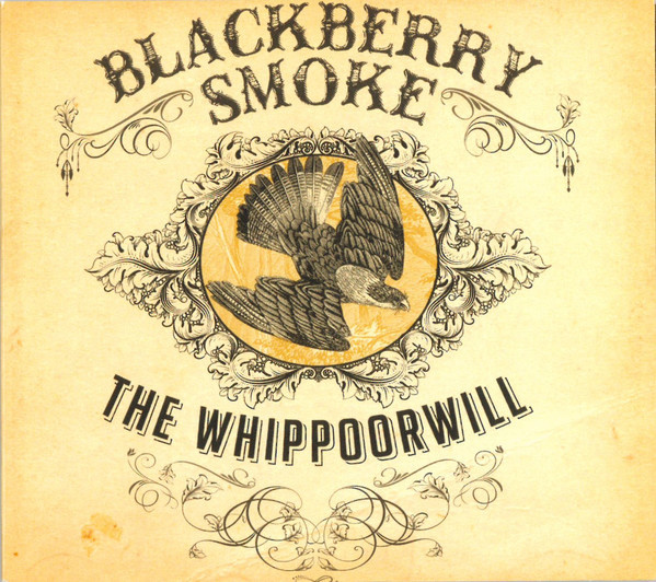 Blackberry Smoke - The Whippoorwill (2012)