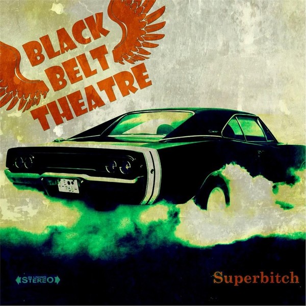 Black Belt Theatre - "Superbitch" 2017